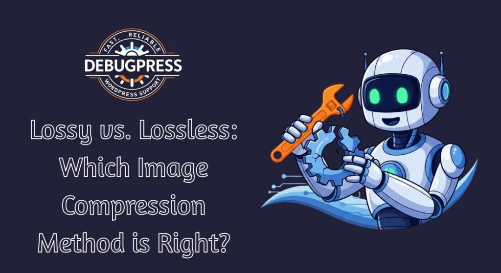 Lossy vs. Lossless Which Image Compression Method is Right