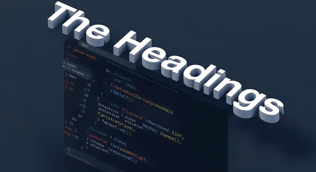 The Heading The Map, Hierarchy, and Readability Engine