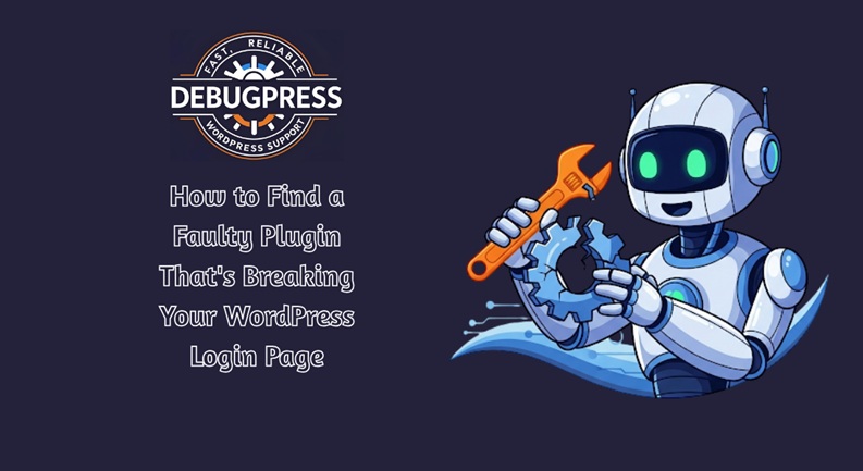 How to Find a Faulty Plugin That's Breaking Your WordPress Login Page